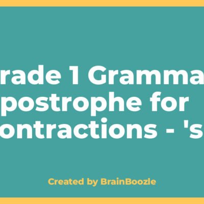 Grade 1 Grammar: Apostrophe for Contractions - 's - BrainBoozle Educational Resource