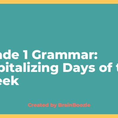 Grade 1 Grammar: Capitalizing Days of the Week - Created by BrainBoozle