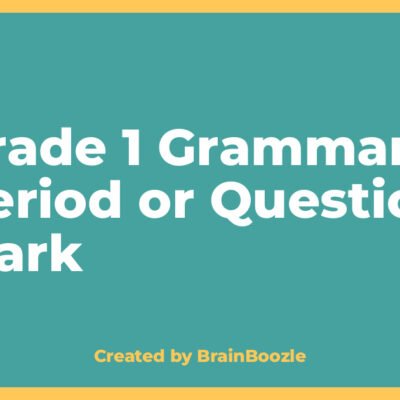 Grade 1 Grammar: Period or Question Mark - BrainBoozle Educational Resource