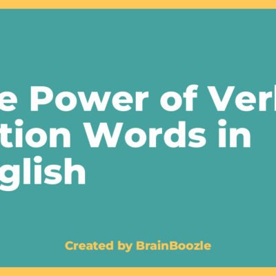 The Power of Verbs: Action Words in English - BrainBoozle Educational Resource