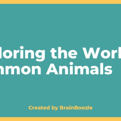 Exploring the World of Common Animals - BrainBoozle Educational Resource